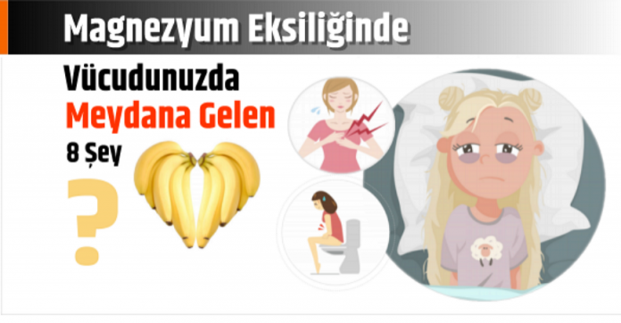 Magnezyum Eksiliğinde Vücudunuzda Meydana Gelen 8 Şey