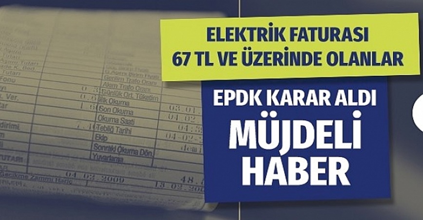 Elektrik Faturası 67 TL Üstünde Olanlara Müjde