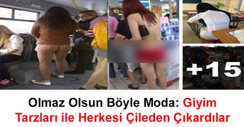 Olmaz Olsun Böyle Moda: Giyim Tarzları ile Herkesi Çileden Çıkardılar