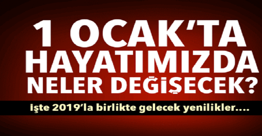 2019’da h-ayatımızda neler değişecek?