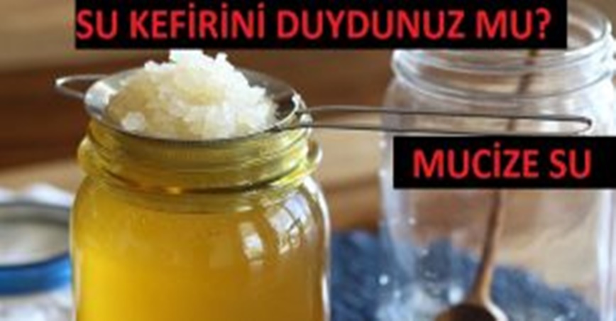 Su Kefirini Duydunuz mu? Nedir-Nasıl Kullanılır-Faydaları !Mucizevi İçecek