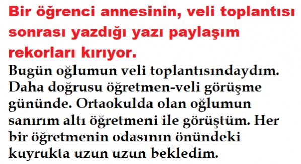 Bir öğrenci annesinin, veli toplantısı sonrası yazdığı yazı paylaşım rekorları kırıyor