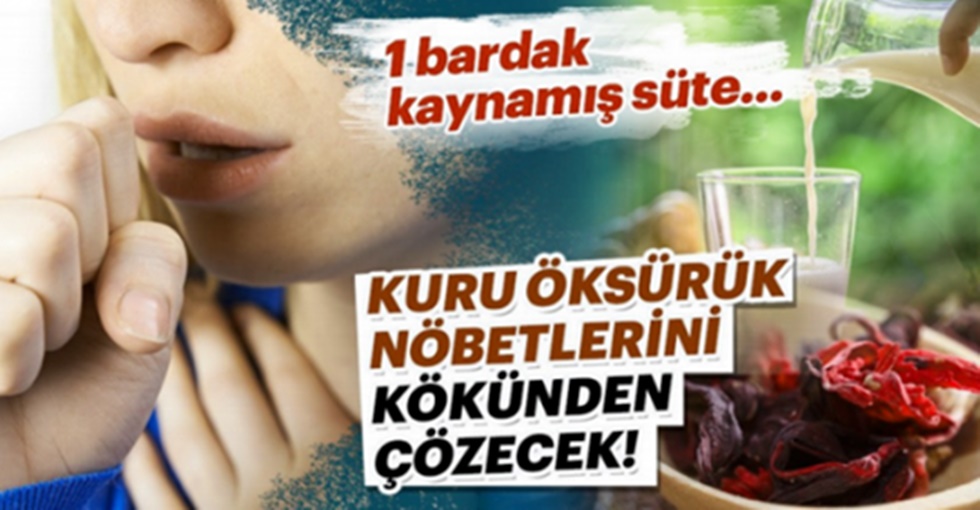 İnatçı Kuru öksürük nöbetlerini kökünden çöze-cek!