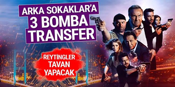 ARKA SOKAKLAR'A 3 YENİ TRANSFER!