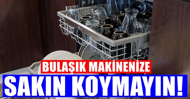 Bulaşık Makinesinde Asla yıkanılmaması Gereken 8 Şey