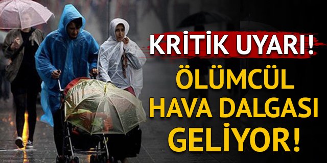 HAFTA SONU ÖLÜMCÜL HAVA DALGASI GELİYOR VE METOROLOJİ UYARIYOR DİKKATLİ OLUN !!