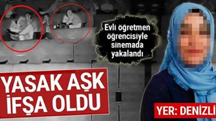 Evli öğretmenle öğrencisinin yasak aşkı sinemada ifşa oldu SKANDAL GÖRÜNTÜLER