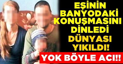 Eşinin Konuşmasını Dinleyen Adamın Dünyası Yıkıldı…