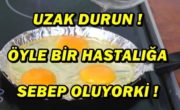 UZAK DURUN ! ÖYLE BİR HASTALIĞA SEBEP OLUYOR Kİ !