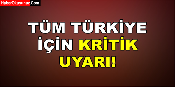 TÜM TÜRKİYE İÇİN KRİTİK UYARI GELDİ! ZORUNLU OLACAK