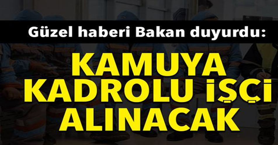 KAMUYA KADROLU İŞÇİ ALINACAK