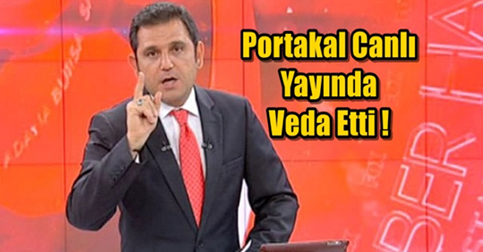 FATİH PORTAKAL CANLI YAYINDA VEDA