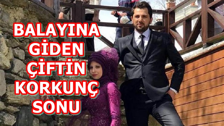 BALAYINA GİDEN ÇİFTİN BEKLENMEDİK SONU