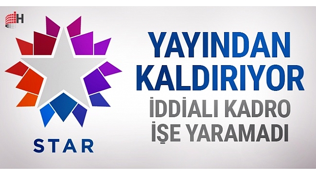 Star TV tatil dinlemedi yayından kaldırdı Hayranlarına kötü haber