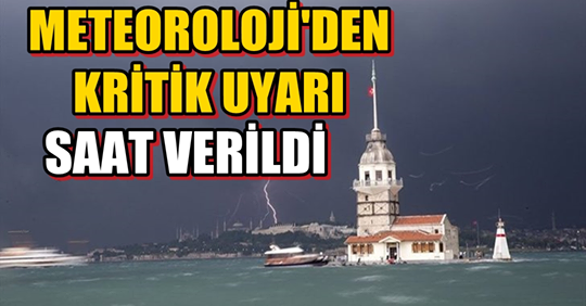 Meteoroloji’den Kritik Açıklama….Saat Verildi