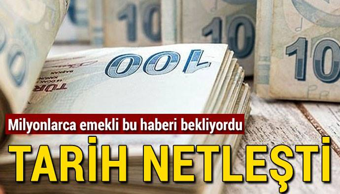 MİLYONLARCA EMEKLİNİN BEKLEDİĞİ HABER GELDİ!