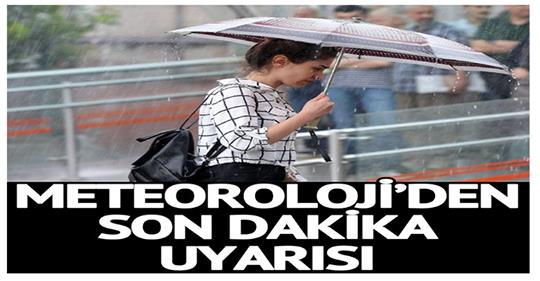 Meteoroloji’den son dakika yağışlı hava uyarısı | İşte tüm yurtta hava durumu