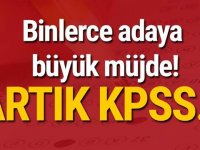 BİNLERCE ADAYA BÜYÜK MÜJDE!