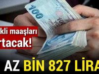 EMEKLİ MAAŞLARI ARTACAK! EN AZ BİN 827 LİRA...