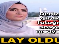 Gelin Adayı Hanife denize böyle girdi