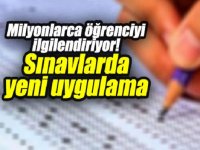 MİLYONLARCA ÖĞRENCİYİ İLGİLENDİRİYOR