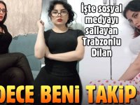 DİLAN DERE, PAYLAŞIMLARIYLA SOSYAL MEDYAYI SALLIYOR