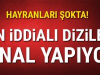 En iddialı diziler final yapıyor