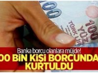 Borcu olanlara büyük müjde