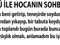 Ö-LÜ İLE HOCANIN SOHBETİ