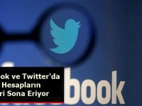 Facebook ve Twitter'da O Hesapların Devri Sona Eriyor