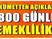 1800 GÜNLE EMEKLİLİK MÜJDESİ!