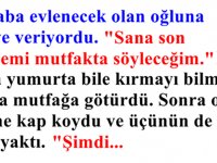 BİR BABA EVLENECEK OLAN OĞLUNA TAVSİYELERDE BULUNUYORMUŞ.