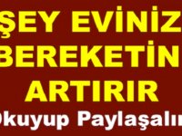 8 ŞEY EVİNİZİN BEREKETİNİ ARTIRIR