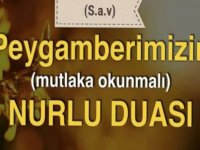 ŞİFA İÇİN PEYGAMBER EFENDİMİZ (sallallahu aleyhi vesellem)in NUR DUASI