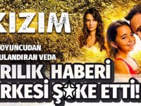 Kızım izleyicisini ş-oke eden ayrılık!