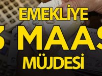 Emekliye 3 maaş avans!