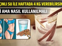 Tarçınlı Su ile Haftada 4 Kg Verebilirsiniz, Peki Ama Nasıl Kullanılmalı?
