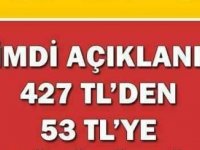 YANLIŞ DUYMADINIZ 427 TL’DEN 53 TL YE DÜŞÜRÜLÜYOR