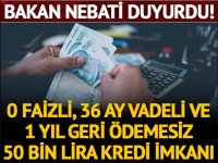 Bakan Nebati açıkladı! Sıfır faizli, 36 ay vadeli ve 1 yıl ödemesiz 50 bin liraya kadar kredi