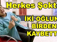 HERKES ŞOKTA! HÜSNÜ ÇOBAN, İKİ OĞLUNU DA KAYBETTİ