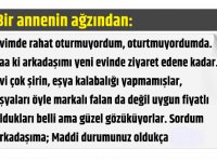 Bir annenin ağzından: “Eşyalarımın Kölesiymişim!”