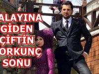 BALAYINA GİDEN ÇİFTİN BEKLENMEDİK SONU