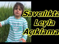 Başsavcılıktan Leyla açıklaması