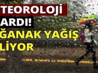 METEOROLOJİ UYARI GELDİ