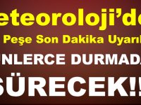 METEOROLOJİ’DEN PEŞ PEŞE SON DAKİKA UYARILARI! GÜNLERCE SÜRECEK…