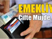 EMEKLİYE ÇİFTE MÜJDE! HESAPLARINIZI KONTROL EDİN