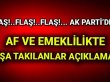 AK Parti’den ‘Af’ ve ‘EYT’ açıklaması